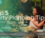 Top 5 Party Planning Tips